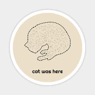 Cat was Here (black cat hair) Magnet